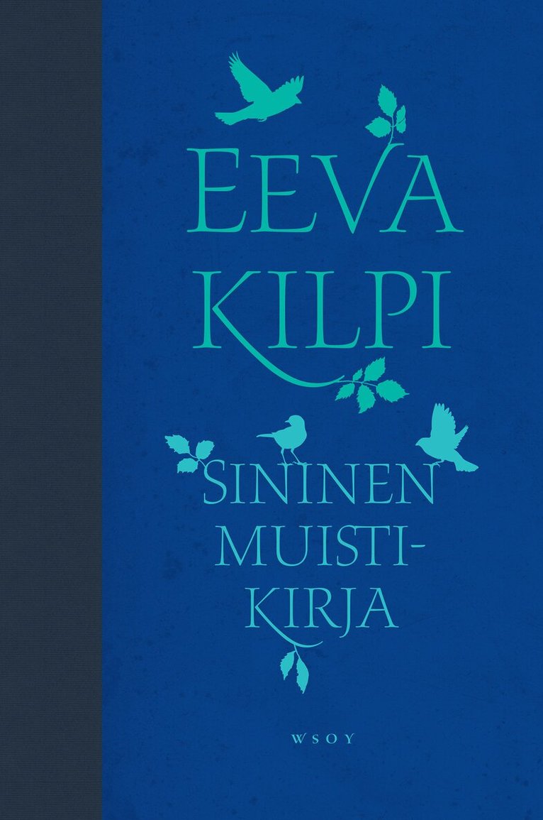 Eeva Kilpi - Sininen muistikirja, E-bok