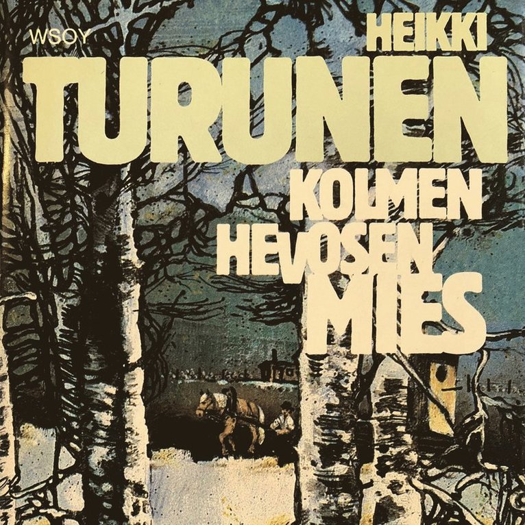 Heikki Turunen - Kolmen hevosen mies, Ljudbok