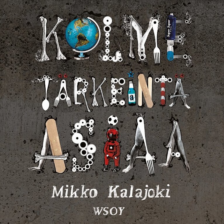 Mikko Kalajoki - Kolme tärkeintä asiaa, Ljudbok