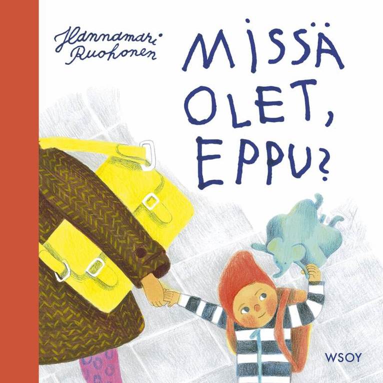 Hannamari Ruohonen - Missä olet, Eppu?, Ljudbok