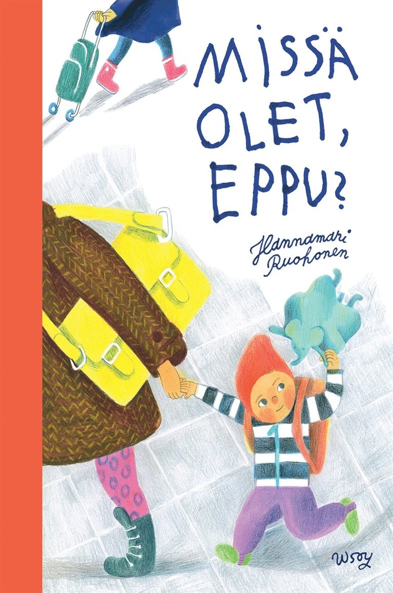 Hannamari Ruohonen - Missä olet, Eppu?, E-bok. Tillgänglighet: Lägg i varukorg