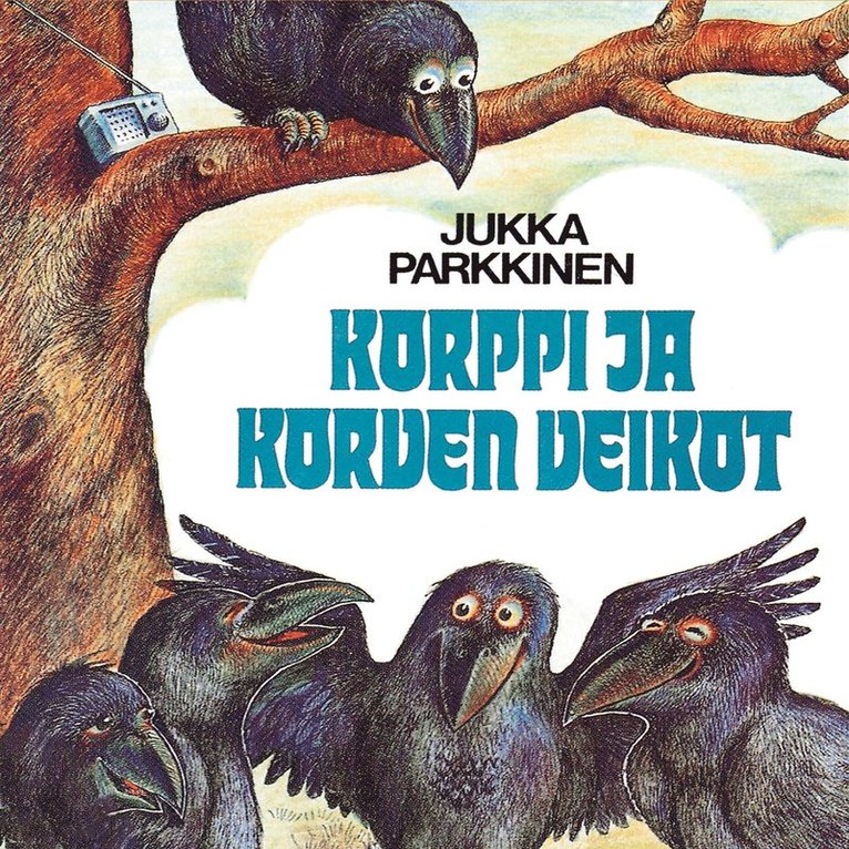Jukka Parkkinen - Korppi ja korven veikot, Ljudbok
