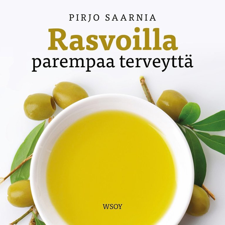 Pirjo Saarnia - Rasvoilla parempaa terveyttä, Ljudbok