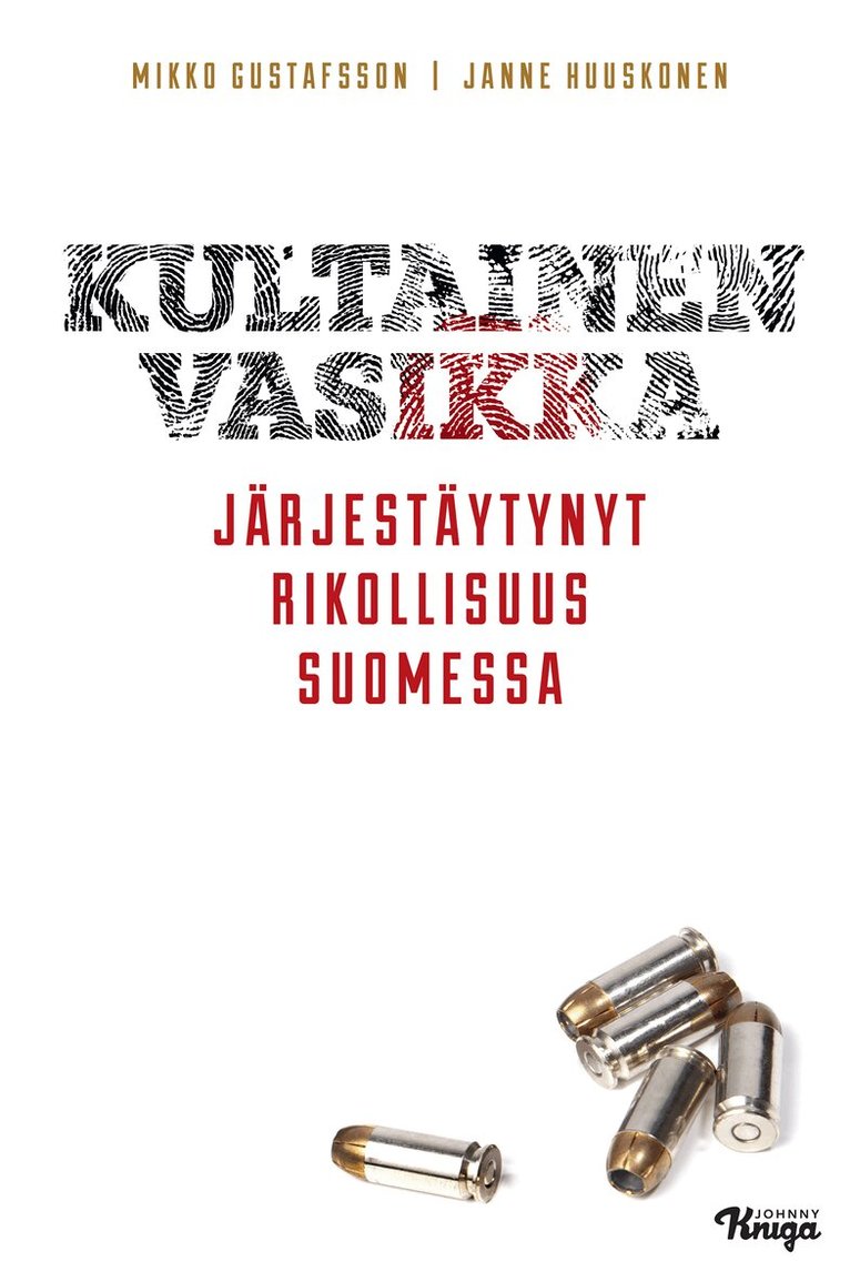 Janne Huuskonen, Mikko Gustafsson - Kultainen vasikka, E-bok