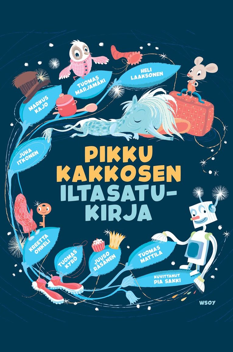 Tuomas Kyrö, Kreetta Onkeli, Juha Itkonen, Heli Laaksonen, Tuomas Marjamäki, Markus Kajo, Juuso Räsänen, Tuomas Mattila - Pikku Kakkosen iltasatukirja, E-bok