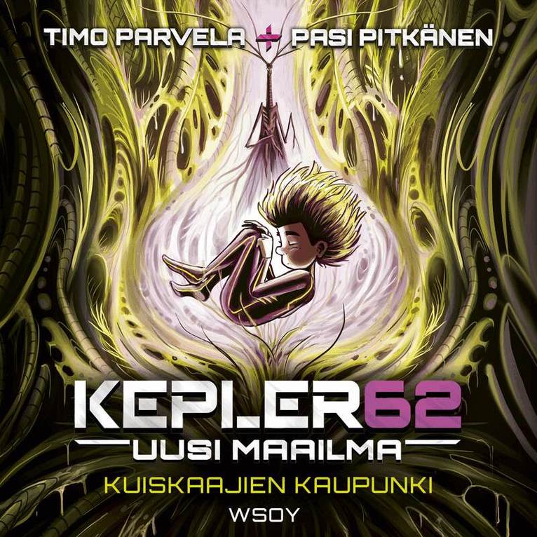 Timo Parvela - Kepler62 Uusi maailma: Kuiskaajien kaupunki, Ljudbok