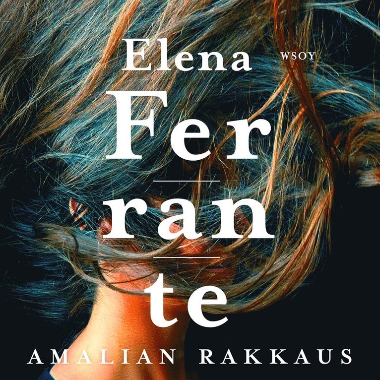 Elena Ferrante - Amalian rakkaus, Ljudbok