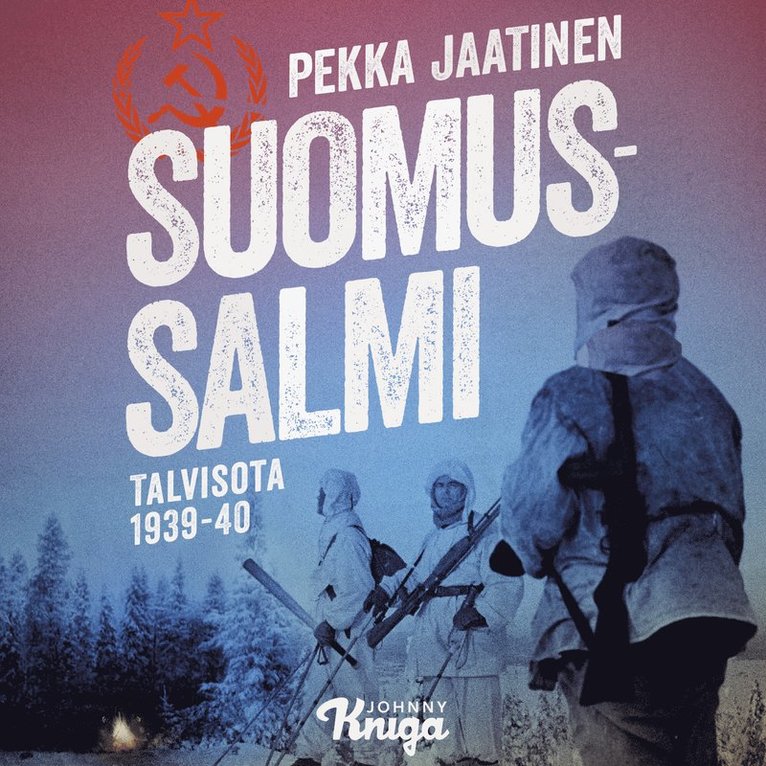 Pekka Jaatinen - Suomussalmi, Ljudbok