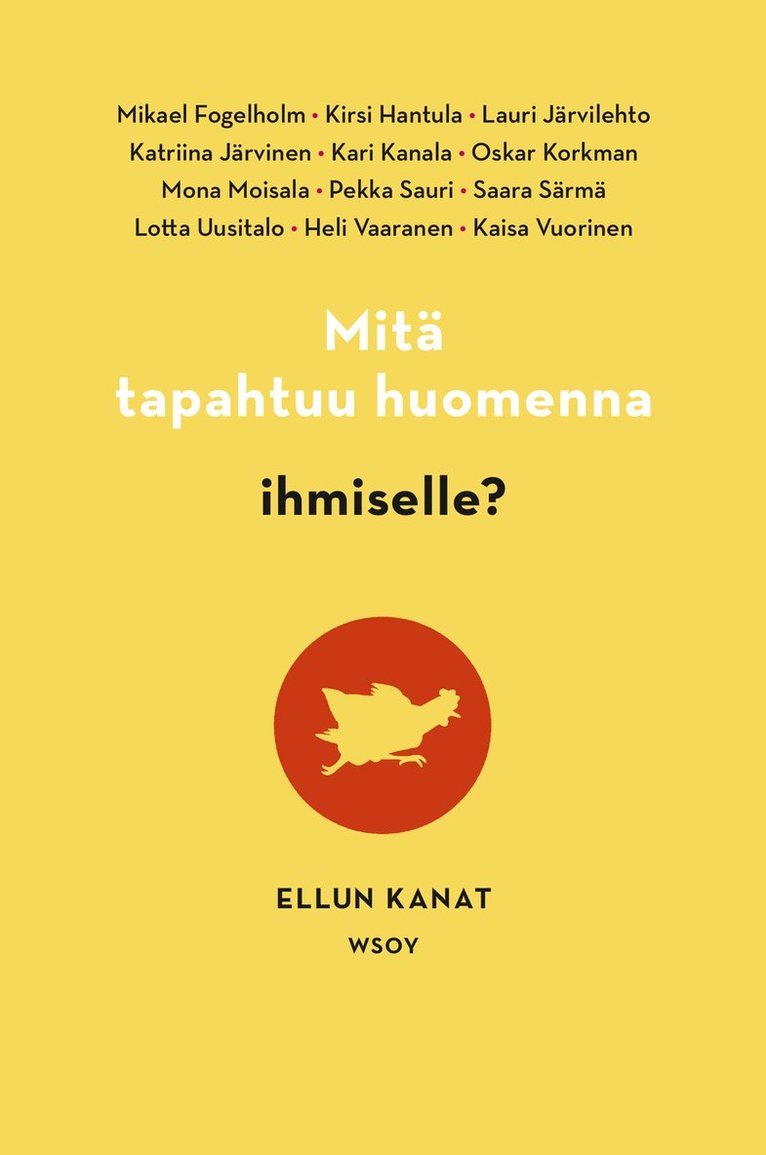 Ellun Kanat Oy - Mitä tapahtuu huomenna ihmiselle?, E-bok