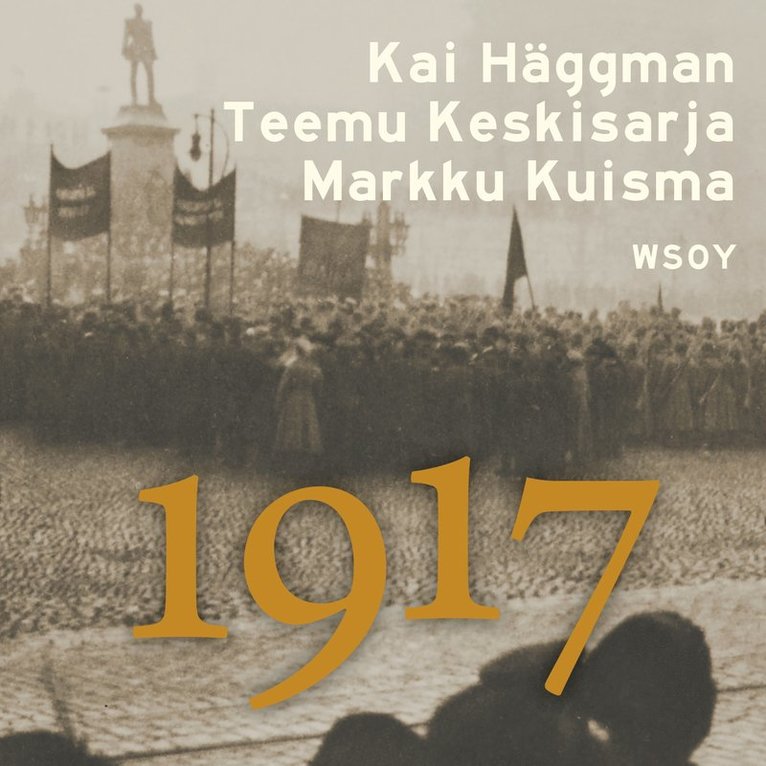 Markku Kuisma, Teemu Keskisarja, Kai Häggman - 1917, Ljudbok
