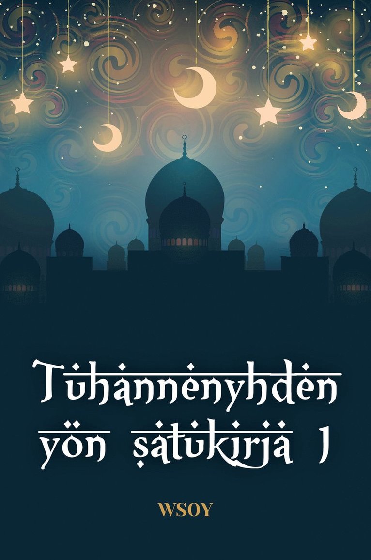 Tuhannenyhden yön satukirja 1, E-bok