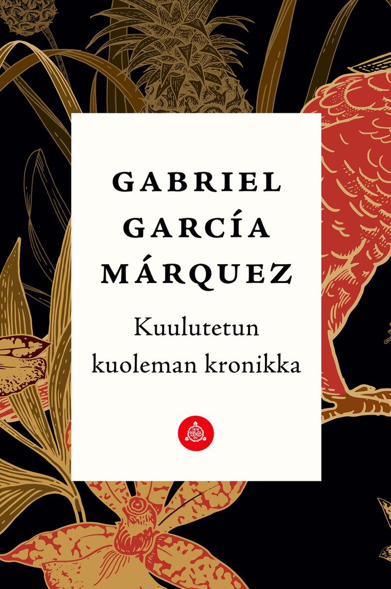 Gabriel García Márquez - Kuulutetun kuoleman kronikka, E-bok