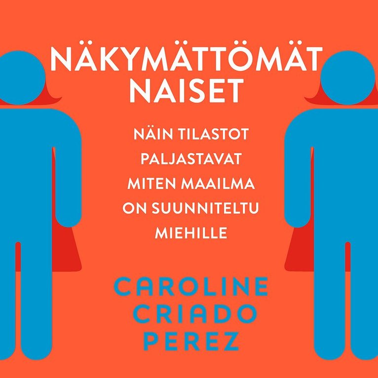 Caroline Criado Perez - Näkymättömät naiset, Ljudbok