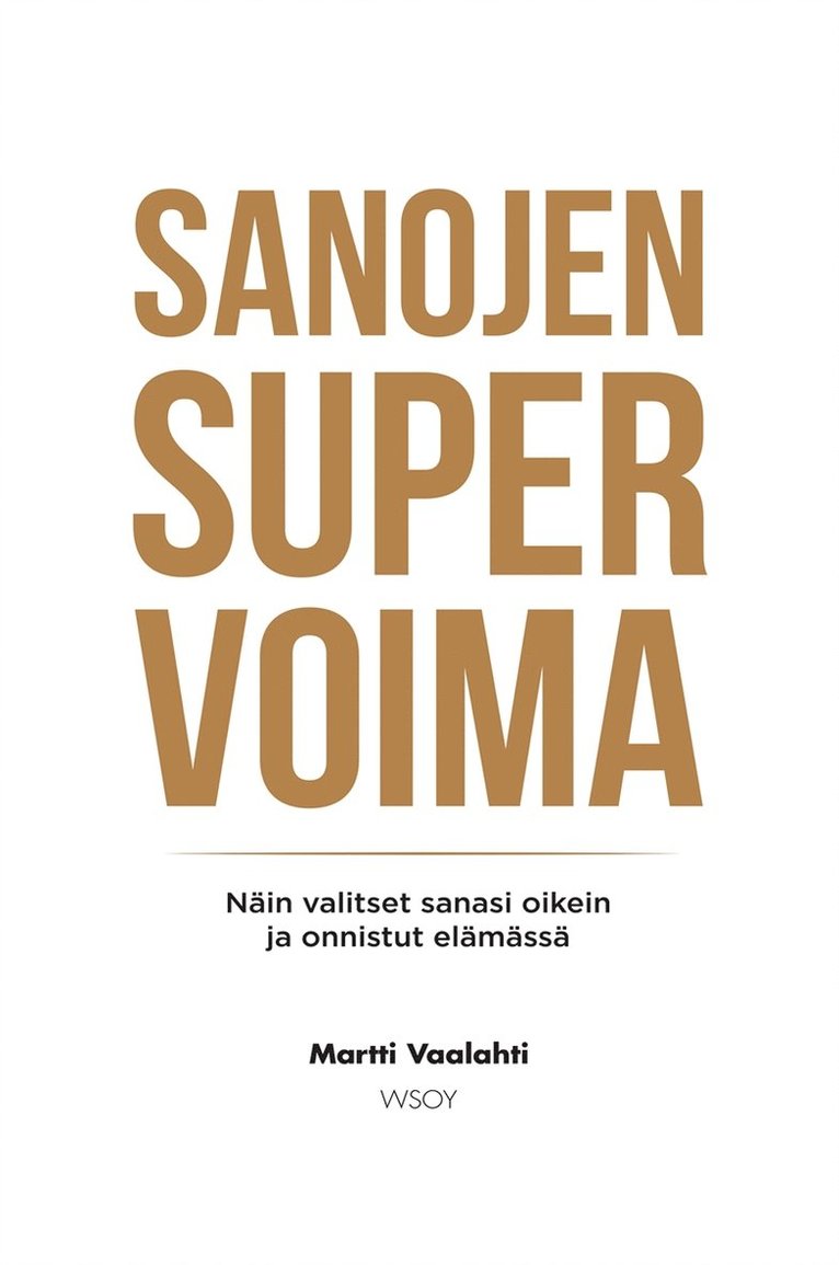 Martti Vaalahti - Sanojen supervoima, E-bok