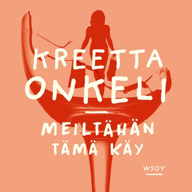 Kreetta Onkeli - Meiltähän tämä käy, Ljudbok