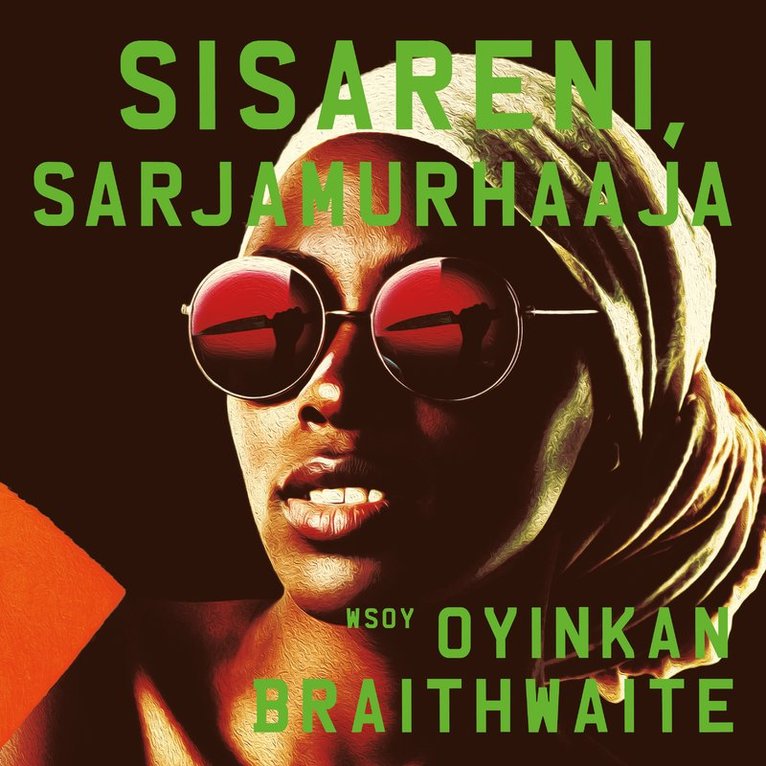 Oyinkan Braithwaite - Sisareni, sarjamurhaaja, Ljudbok