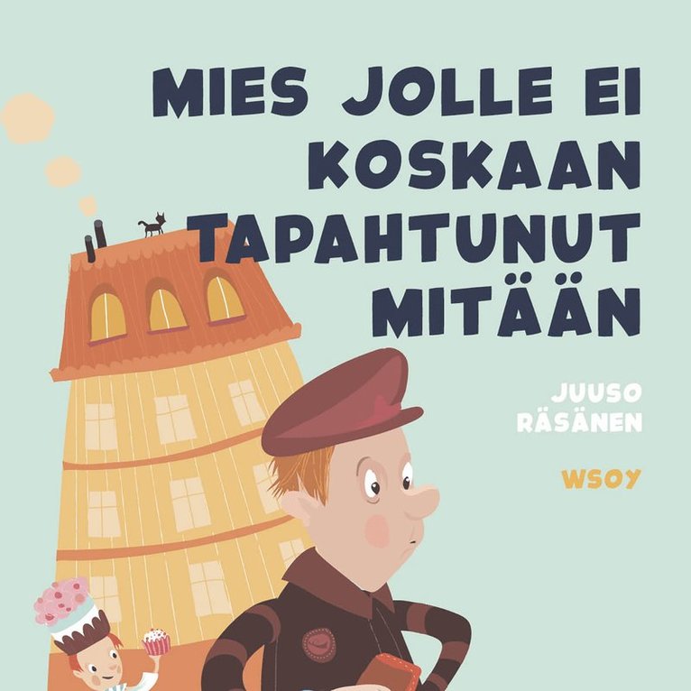 Juuso Räsänen - Pikku Kakkosen iltasatu: Mies jolle ei koskaan tapahtunut mitään, Ljudbok