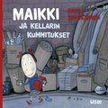 Maikki ja kellarin kummitukset