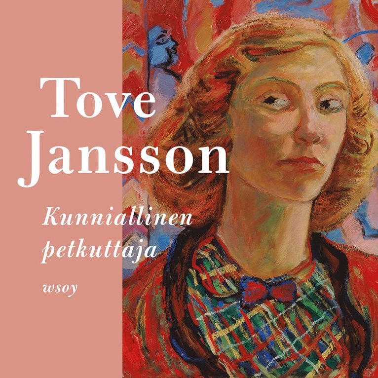 Tove Jansson - Kunniallinen petkuttaja, Ljudbok