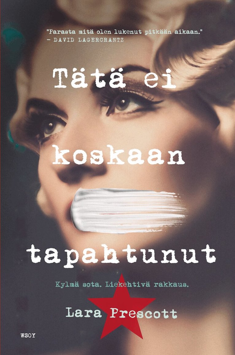 Lara Prescott - Tätä ei koskaan tapahtunut, E-bok