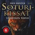 Soturikissat: T�htien enne #6: Viimeinen toivo