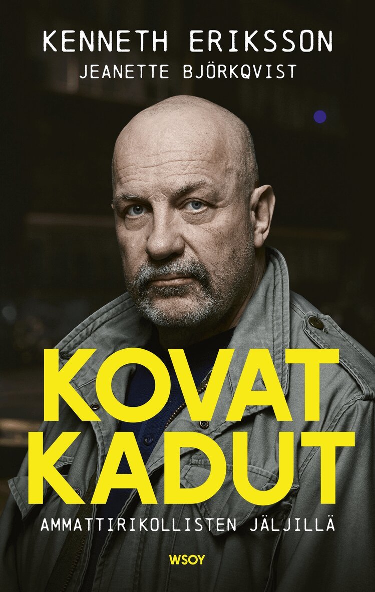 Kenneth Eriksson, Jeanette Björkqvist - Kovat kadut, E-bok