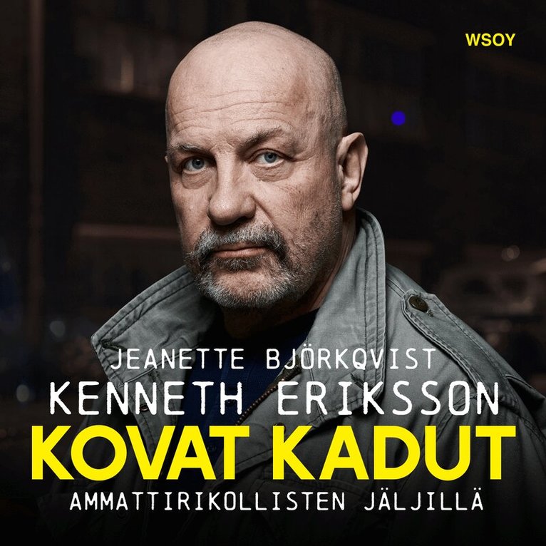 Kenneth Eriksson, Jeanette Björkqvist - Kovat kadut, Ljudbok