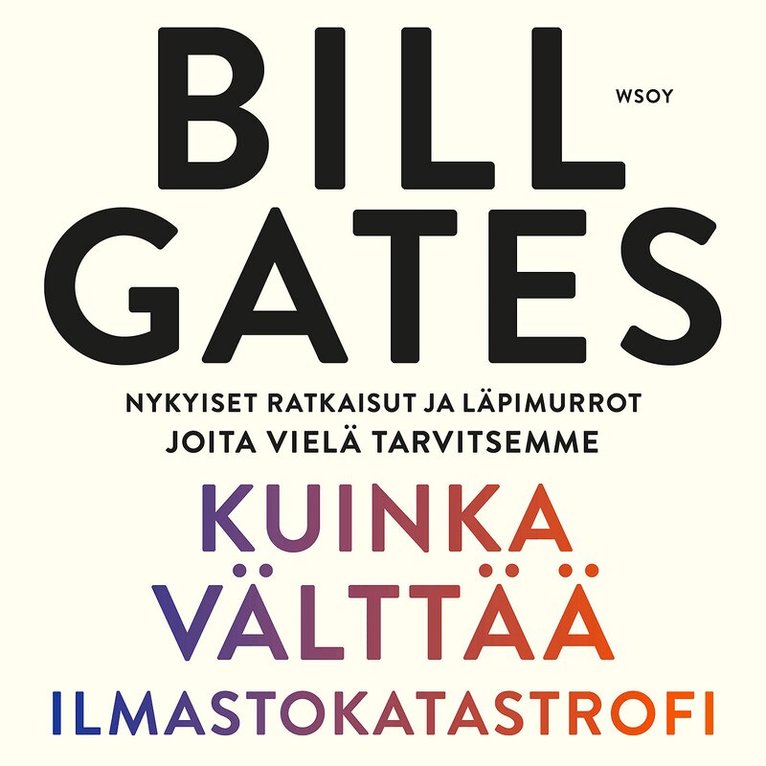 Bill Gates - Kuinka välttää ilmastokatastrofi, Ljudbok