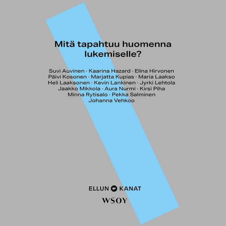 Ellun Kanat Oy - Mitä tapahtuu huomenna lukemiselle?, Ljudbok