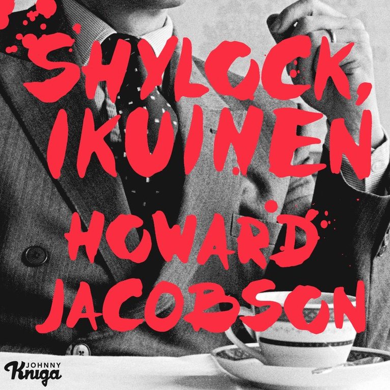 Howard Jacobson - Shylock, ikuinen, Ljudbok