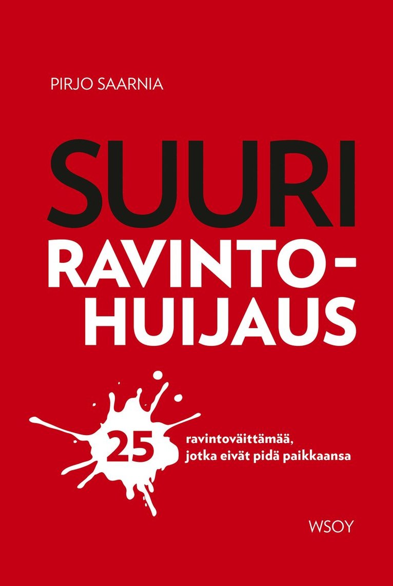 Pirjo Saarnia - Suuri ravintohuijaus, E-bok