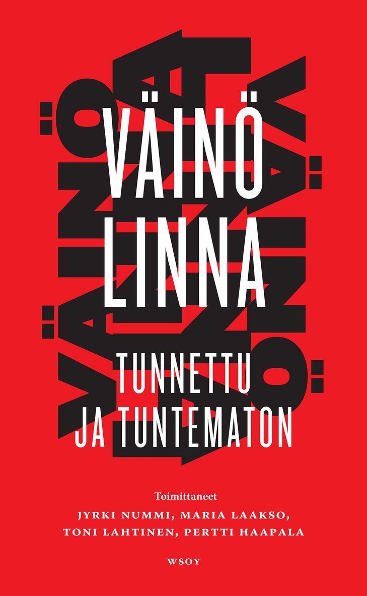 Toni Lahtinen, Pertti Haapala, Maria Laakso, Jyrki Nummi - Väinö Linna - tunnettu ja tuntematon, E-bok