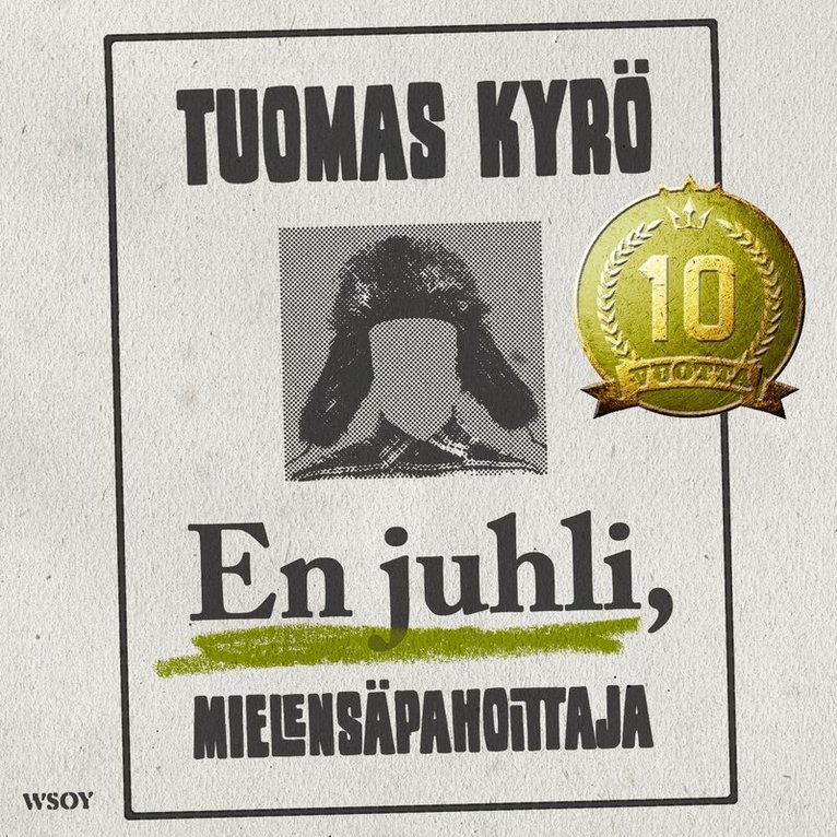 Tuomas Kyrö - En juhli, Mielensäpahoittaja, Ljudbok