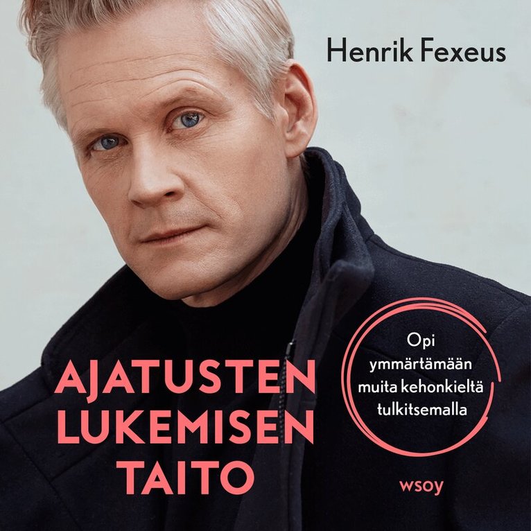 Henrik Fexeus - Ajatusten lukemisen taito, Ljudbok
