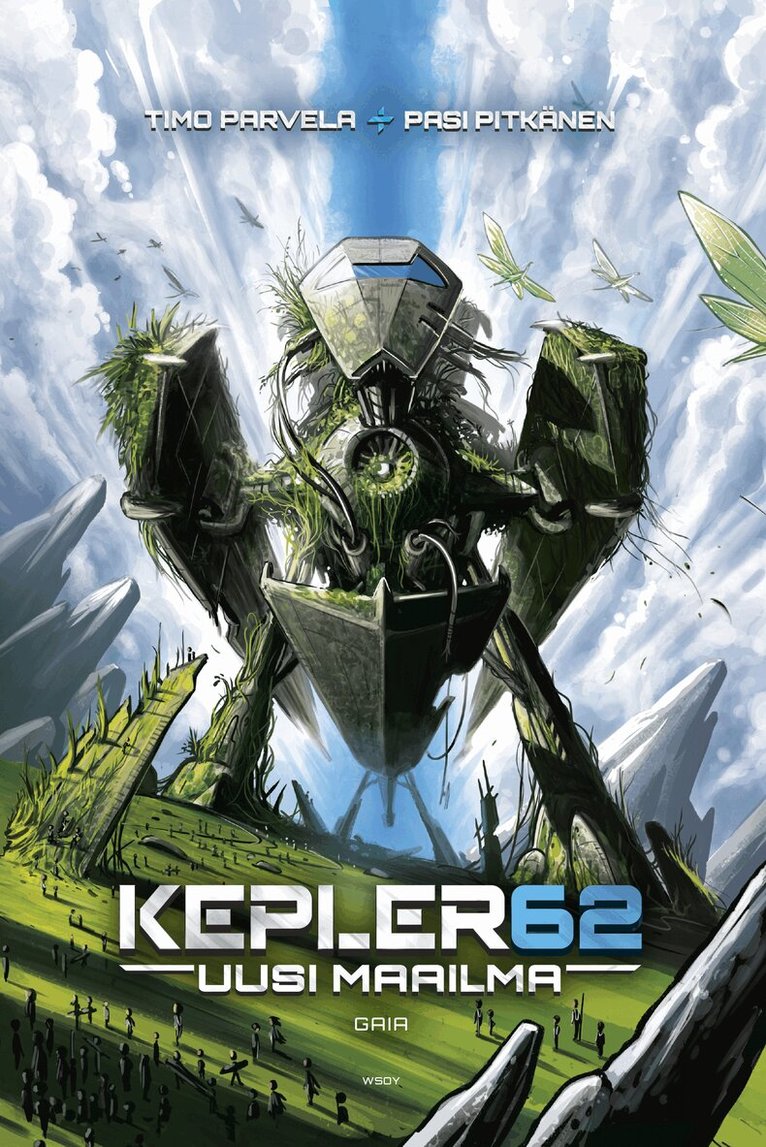 Timo Parvela - Kepler62 Uusi maailma: Gaia, E-bok. Tillgänglighet: Lägg i varukorg