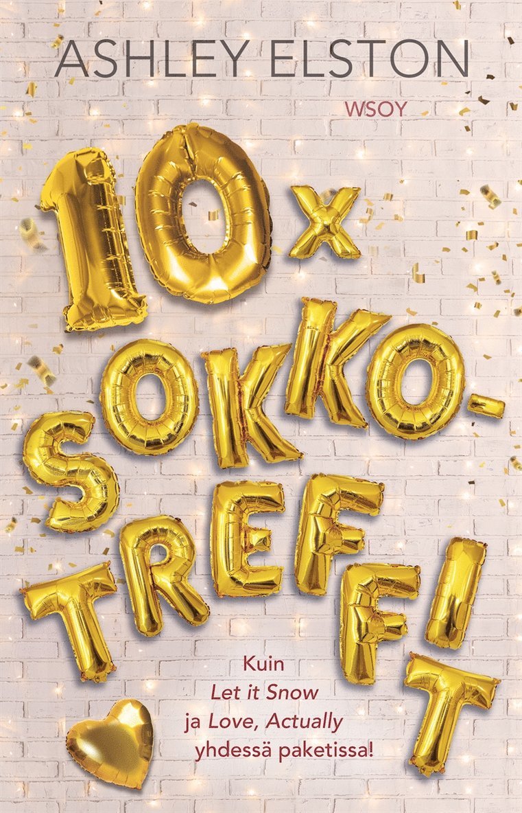 Ashley Elston - 10 x sokkotreffit, E-bok