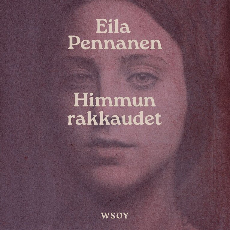 Eila Pennanen - Himmun rakkaudet, Ljudbok