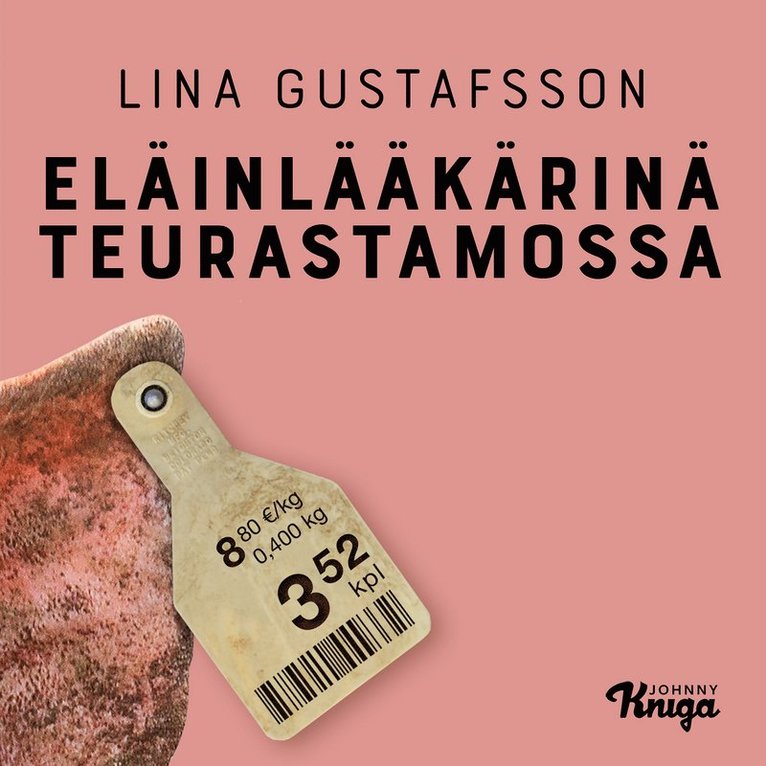 Lina Gustafsson - Eläinlääkärinä teurastamossa, Ljudbok