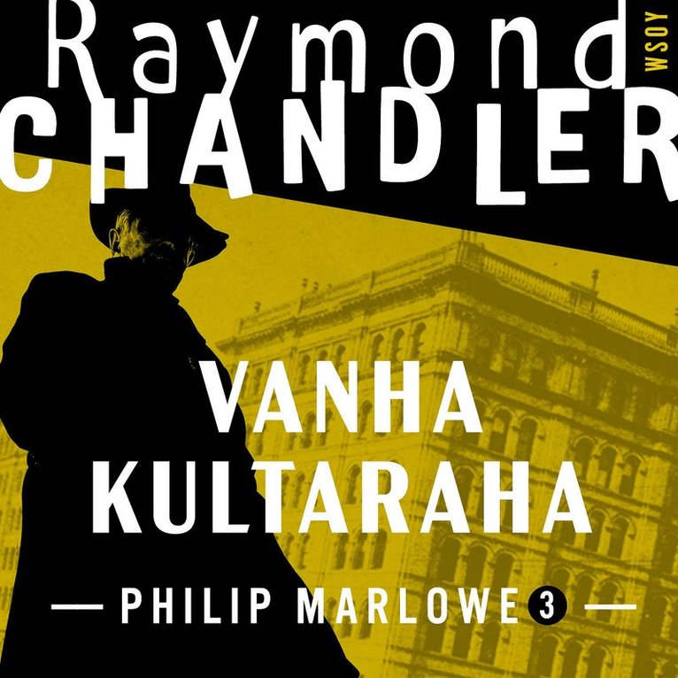 Raymond Chandler - Vanha kultaraha, Ljudbok