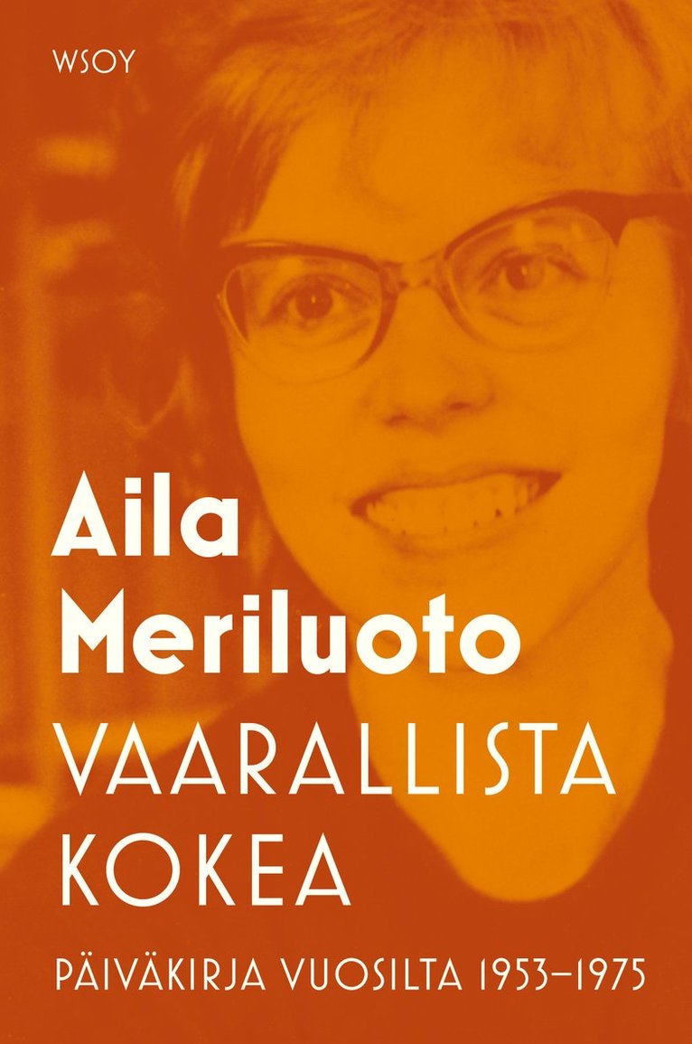 Aila Meriluoto - Vaarallista kokea, E-bok