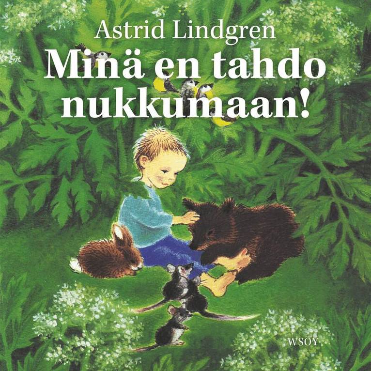 Astrid Lindgren - Minä en tahdo nukkumaan!, Ljudbok