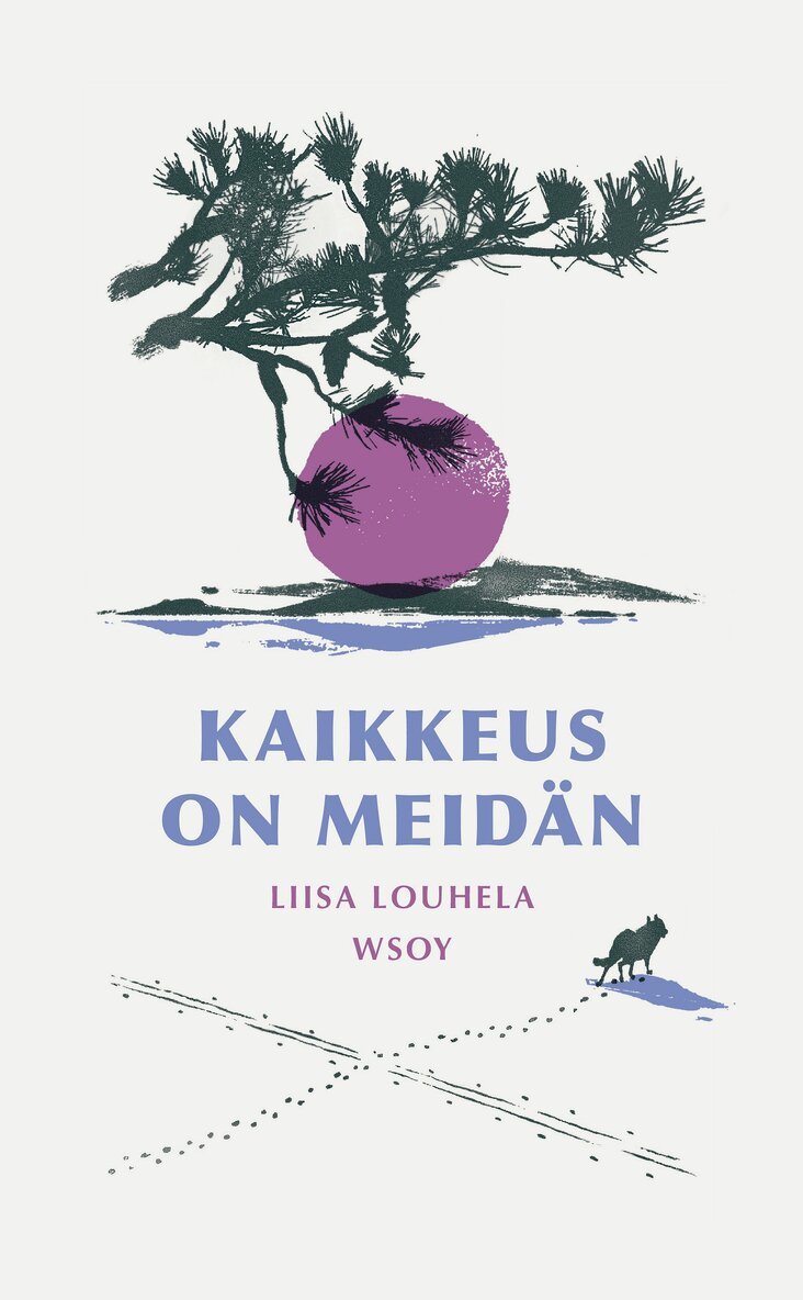 Liisa Louhela - Kaikkeus on meidän, E-bok