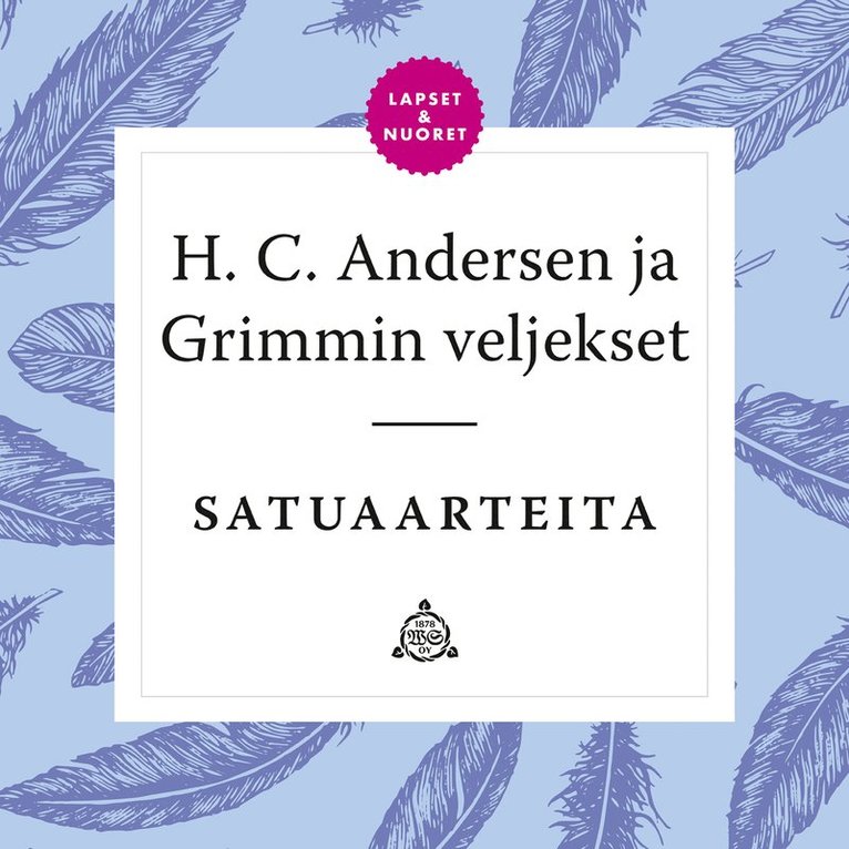 H. C. Andersen, Jacob Grimm, Wilhelm Grimm - Satuaarteita, Ljudbok