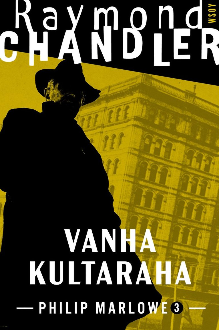 Raymond Chandler - Vanha kultaraha, E-bok