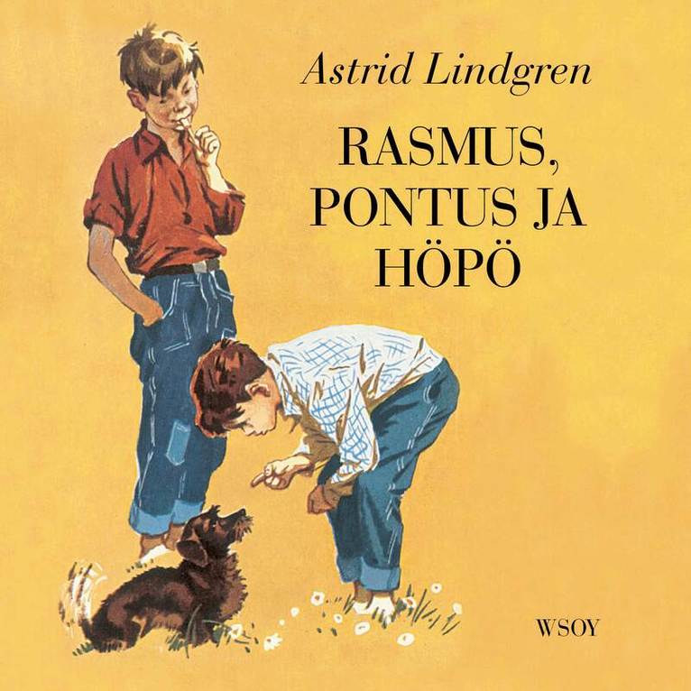 Astrid Lindgren - Rasmus, Pontus ja Höpö, Ljudbok