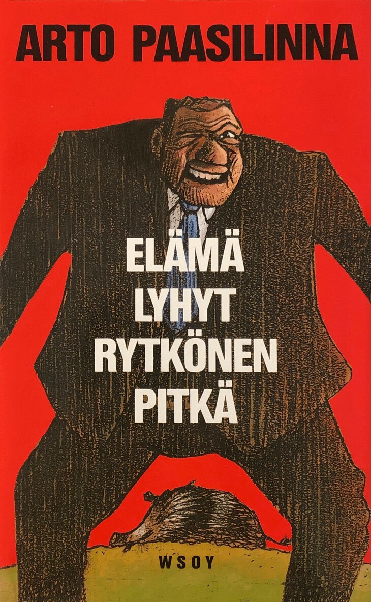 Arto Paasilinna - Elämä lyhyt, Rytkönen pitkä, E-bok