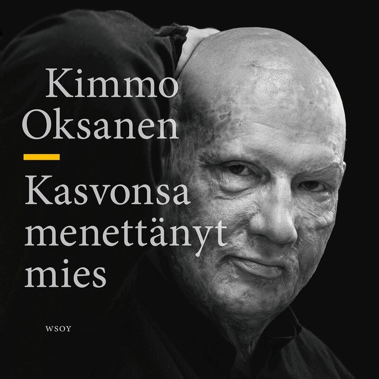 Kimmo Oksanen - Kasvonsa menettänyt mies, Ljudbok