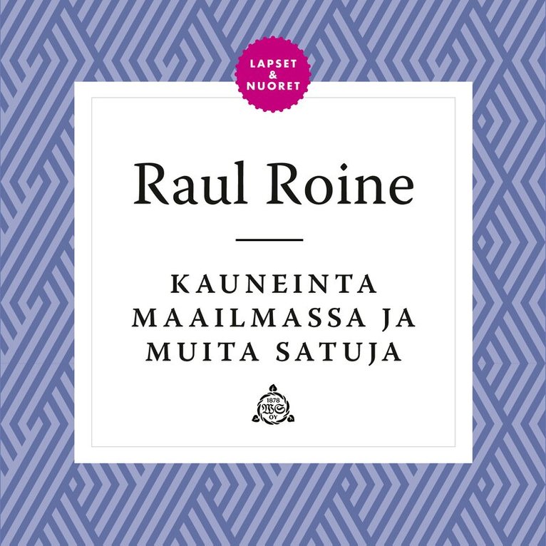 Raul Roine - Kauneinta maailmassa ja muita satuja, Ljudbok