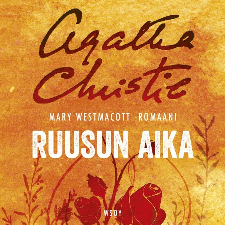 Mary Westmacott - Ruusun aika, Ljudbok