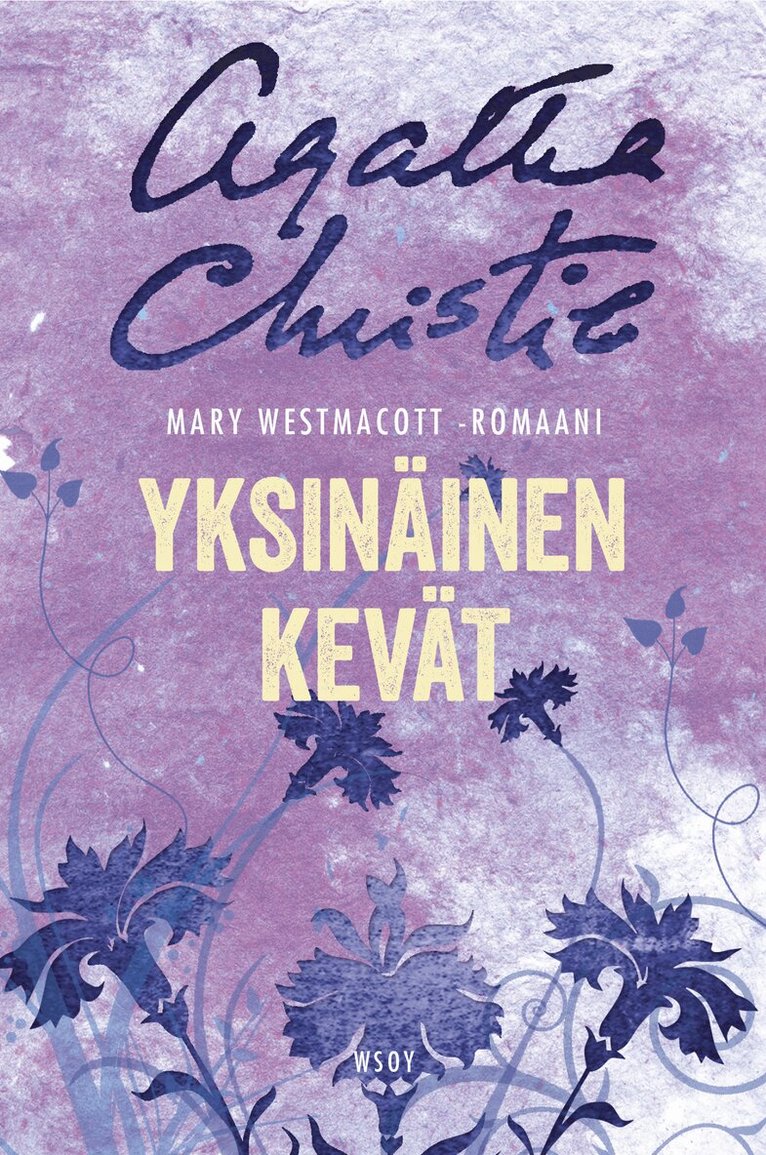 Mary Westmacott - Yksinäinen kevät, E-bok